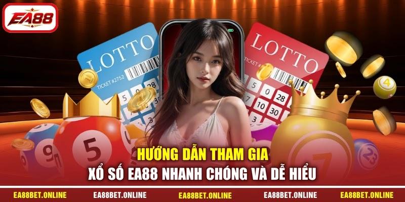 Hướng dẫn tham gia xổ số EA88 nhanh chóng và dễ hiểu Hướng dẫn tham gia xổ số EA88 nhanh chóng và dễ hiểu